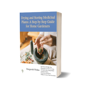 Drying and Storing Medicinal Plants: A Step-by-Step Guide for Home Gardeners