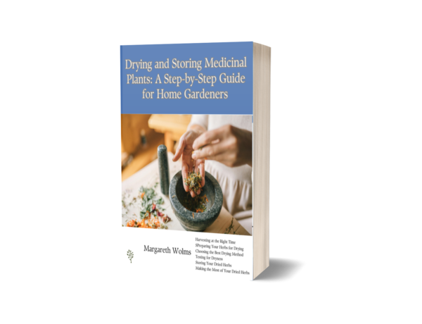 Drying and Storing Medicinal Plants: A Step-by-Step Guide for Home Gardeners