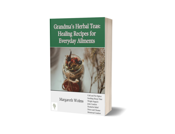 Grandma’s Herbal Teas: Healing Recipes for Everyday Ailments